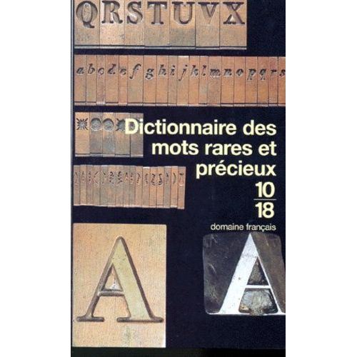 Dictionnaire Des Mots Rares Et Précieux