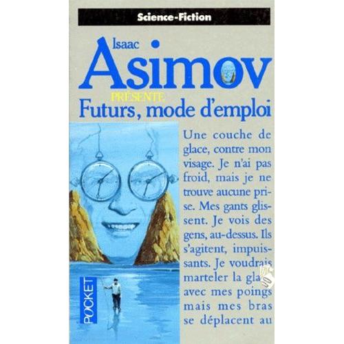 Futurs, Mode D'emploi