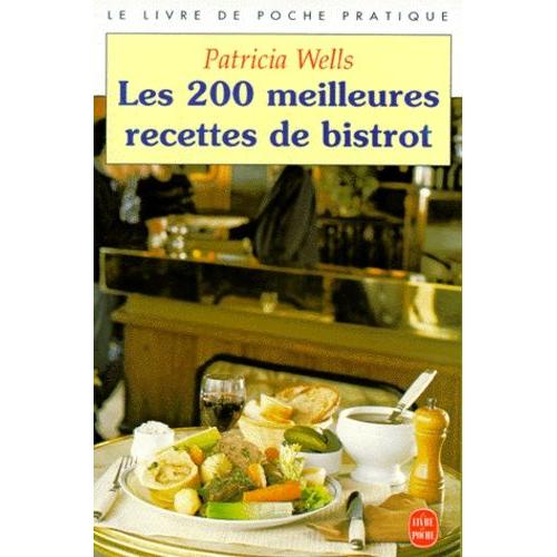 Les 200 Meilleures Recettes De Bistrot