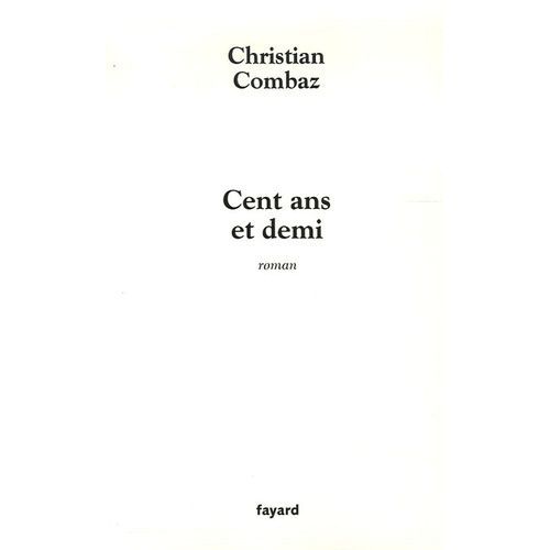 Cent Ans Et Demi