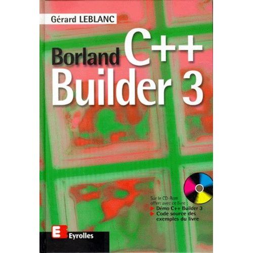 Borland C++ Builder 3. Avec Cd-Rom