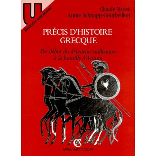 Precis D'histoire Grecque - Du Début Du Deuxième Millénaire À La Bataille D'actium