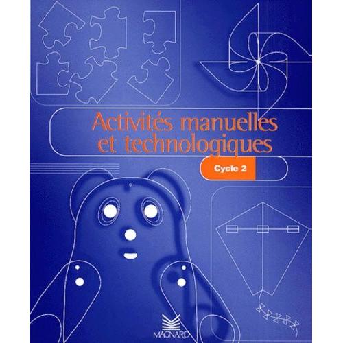 Activités Manuelles Et Technologiques Cycle 2. Classeur