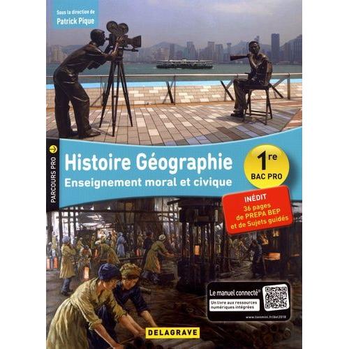 Histoire Géographie Enseignement Moral Et Civique 1re Bac Pro