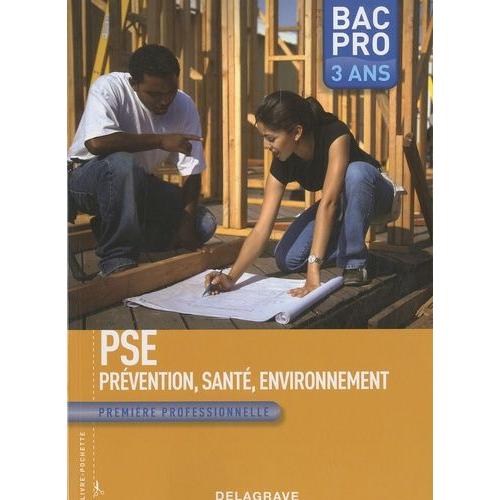 Pse Prévention, Santé, Environnement 1e Bac Pro 3 Ans