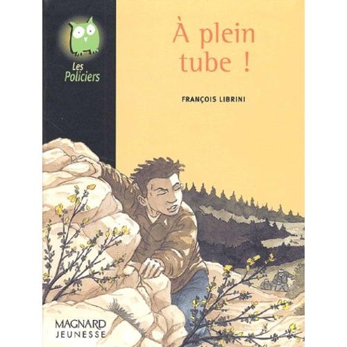 A Plein Tube !