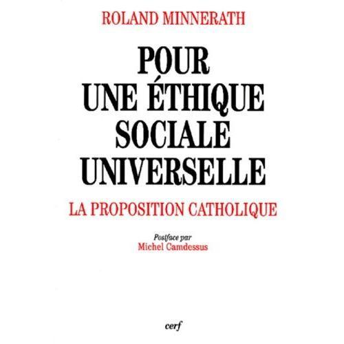 Pour Une Éthique Sociale Universelle - La Proposition Catholique