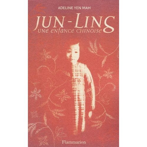 Jun-Ling - Une Enfance Chinoise