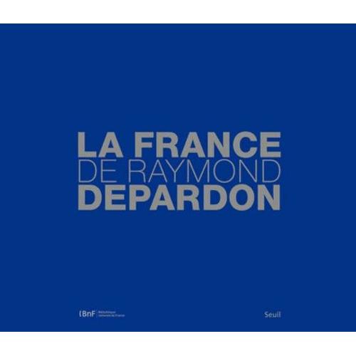 La France De Raymond Depardon