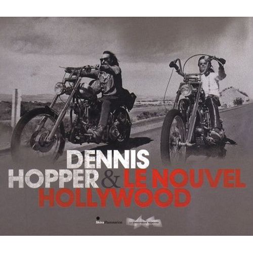 Dennis Hopper Et Le Nouvel Hollywood