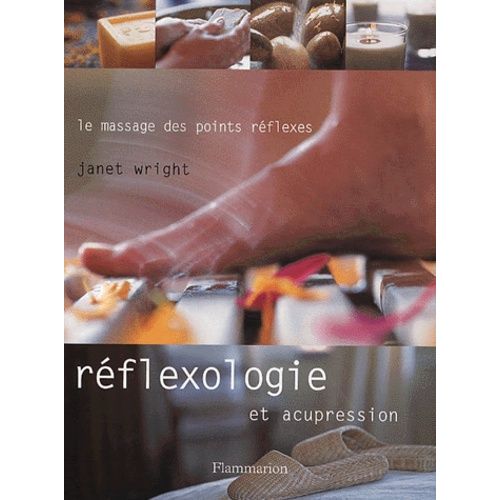 Réflexologie Et Acupression