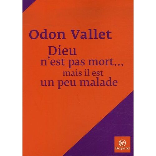 Dieu N'est Pas Mort - Mais Il Est Un Peu Malade