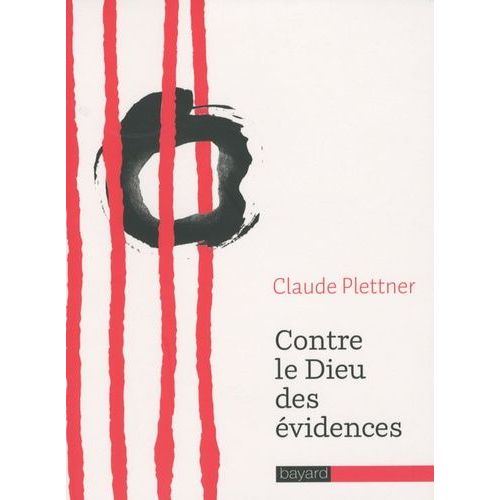 Contre Le Dieu Des Évidences