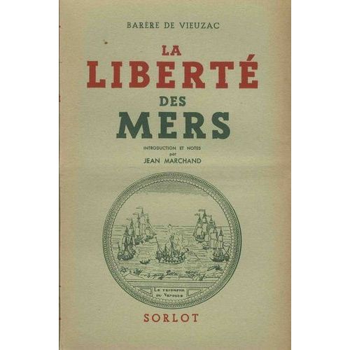 La Liberté Des Mers (Ventôse An Vi-1798) - Jugements Sur La Politique Anglaise