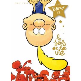 Titeuf Tome 12 - Le Sens De La Vie - Edition Méga Spéciale