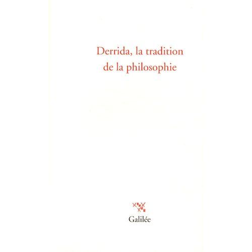 Derrida, La Tradition De La Philosophie