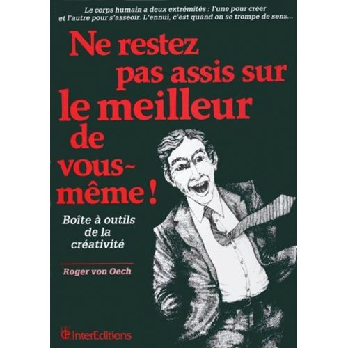 Ne Restez Pas Assis Sur Le Meilleur De Vous-Même !