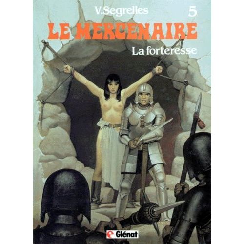 Le Mercenaire Tome 5 - La Forteresse