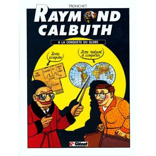 Raymond Calbuth Tome 2 - À La Conquête Du Globe