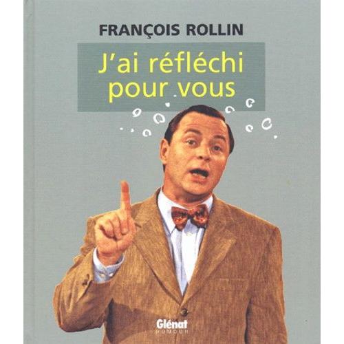 J'ai Réfléchi Pour Vous