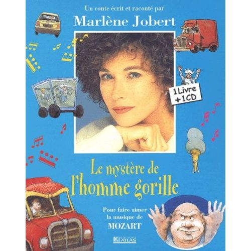 Le Mystère De L'homme Gorille - Pour Faire Aimer La Musique De Mozart (1 Cd Audio)