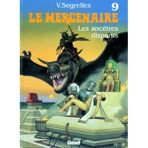 Le Mercenaire Tome 9 - Les Ancêtres Disparus