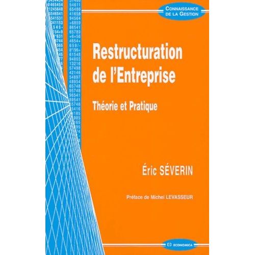 Restructuration De L'entreprise - Théorie Et Pratique
