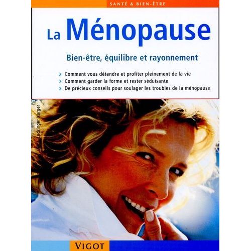 La Ménopause - Bien-Être, Équilibre Et Rayonnement