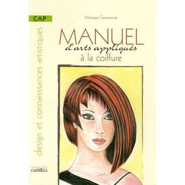 Manuel D'arts Appliqués À La Coiffure Cap - Design Et Connaissances Artistiques