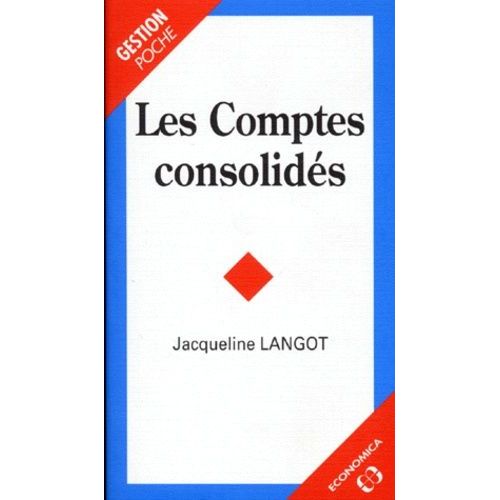 Les Comptes Consolidés