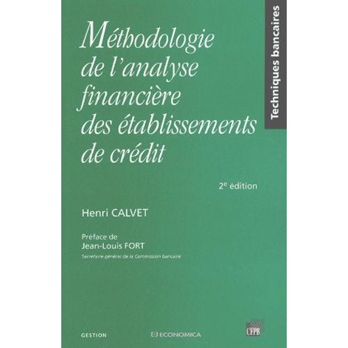 Méthodologie De L'analyse Financière Des Établissements De Crédit - 2ème Édition