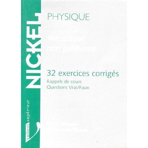Physique Mecanique Non Galileenne - 32 Exercices Corrigés
