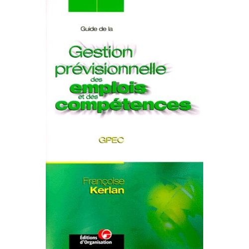 Guide De La Gestion Prévisionnelle Des Emplois Et Des Compétences