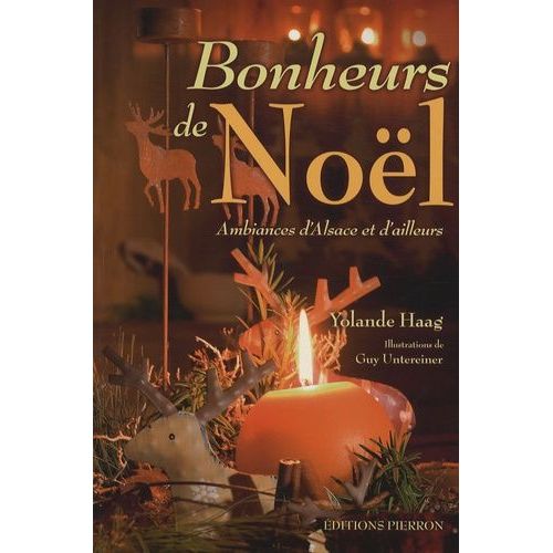 Bonheurs De Noël - Ambiances D'alsace Et D'ailleurs