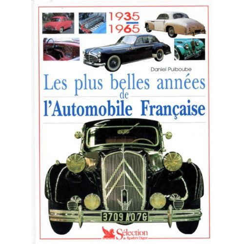 Les Plus Belles Années De L'automobile Française - 1935-1965
