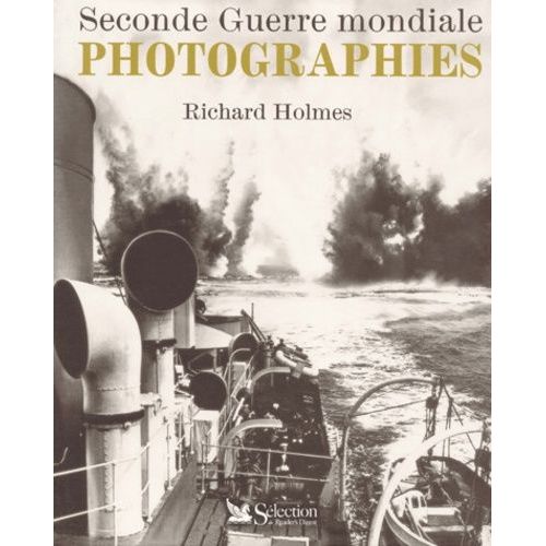Seconde Guerre Mondiale - Photographies