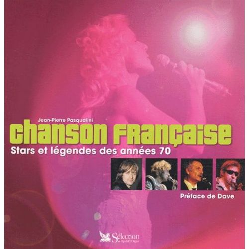 Chanson Française - Stars Et Légendes Des Années 70