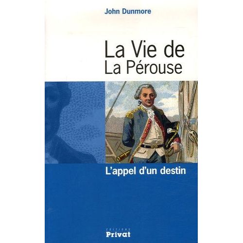 La Vie De La Pérouse - L'appel D'un Destin