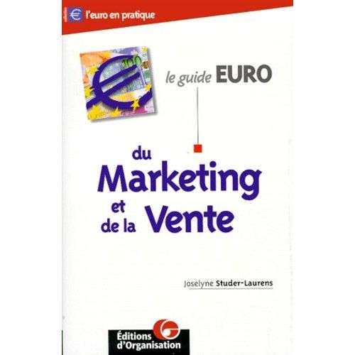Le Guide Euro Du Marketing Et De La Vente