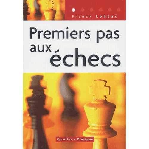 Premiers Pas Aux Échecs