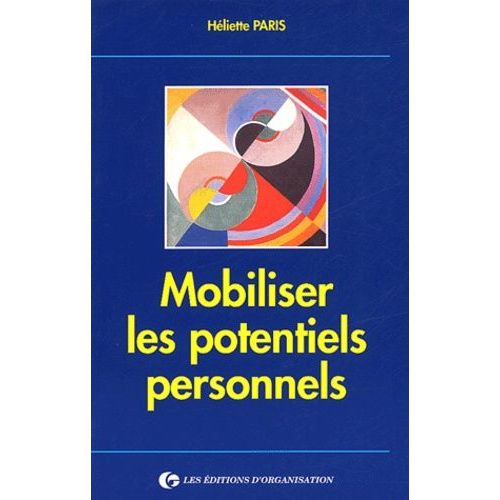 Mobiliser Les Potentiels Personnels
