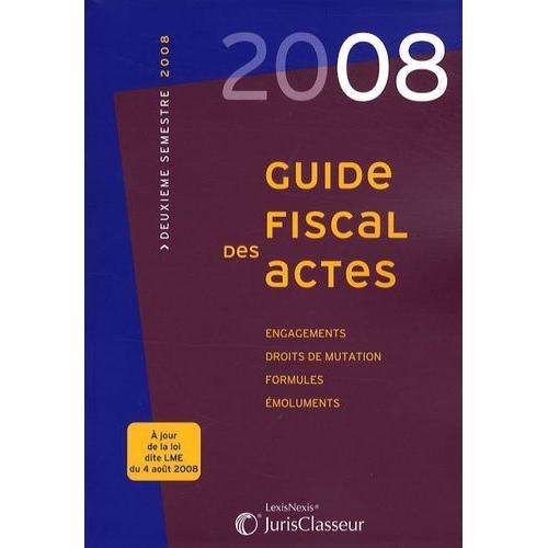 Guide Fiscal Des Actes - Deuxième Semestre 2008