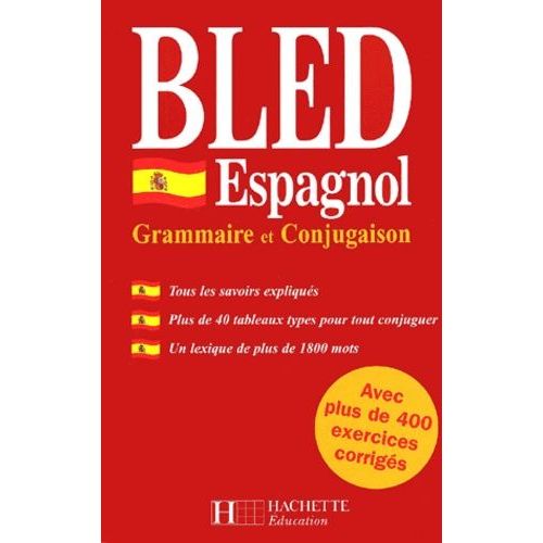 Bled Espagnol - Grammaire Et Conjugaison