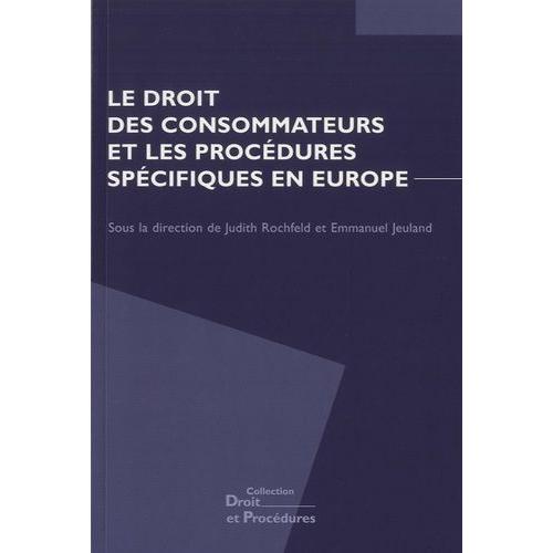 Le Droit Des Consommateurs Et Les Procédures Spécifiques En Europe