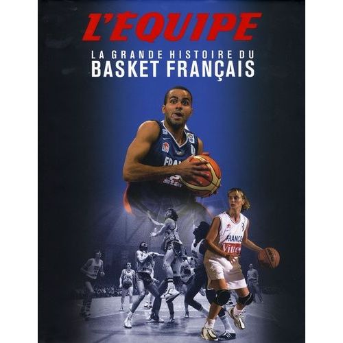 La Grande Histoire Du Basket Français
