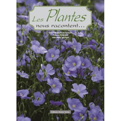 Les Plantes Nous Racontent - Tome 2