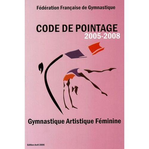 Code De Pointage Gymnastique Artistique Féminine 2005-2008 - (1 Cd-Rom)