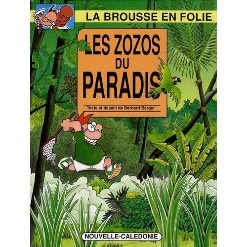 La Brousse En Folie Tome 9 - Les Zozos Du Paradis