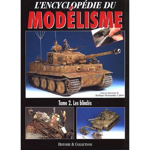 VENDS - L'encyclopédie du modélisme - Tome 2, Les blindés  1283406347_L