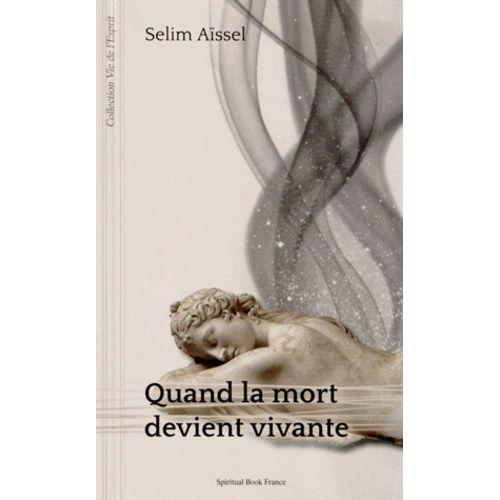 Quand La Mort Devient Vivante